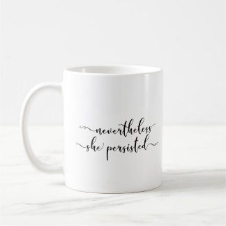 Mug "Néanmoins, elle a persisté" manuscrit élégant