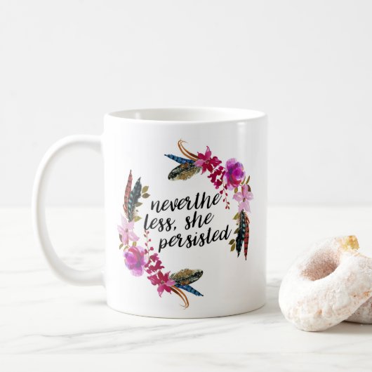 Mug Néanmoins, Elle A Persisté | Pilier à deux côtés (Avec donut)