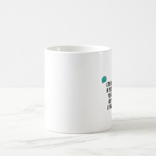 Mug N'écoutant pas vous (Centre)