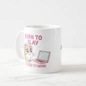 Mug Née pour Détruire, forcée de Travailler (Devant gauche)