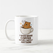 Mug Need Coffee Before Predict Anything Groundhog Day (Gauche)
