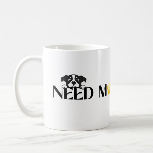 Mug Need More Treats - Funny Pet Designs  (Gauche)