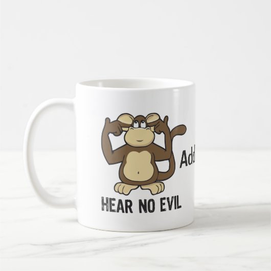 Mug N'entendez aucun singe de mal - personnaliser (Gauche)