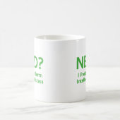 Mug NERD ? Je préfère le terme Badass intellectuel. Ca (Centre)