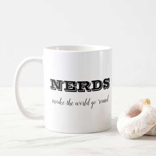 Mug NERDS font tourner le monde (Avec donut)