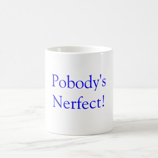Mug Nerfect de Pobody ! (Centre)