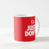 Mug "N'essaie même pas" (Devant droit)