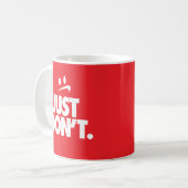 Mug "N'essaie même pas" (Devant gauche)