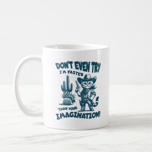 Mug N'essayez même pas que je sois plus rapide que vot (Gauche)