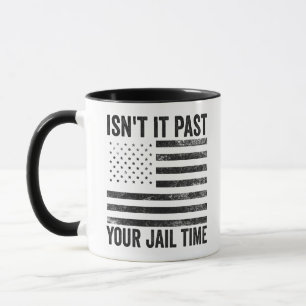 Mug N'est-ce pas après votre temps de prison patriotiq