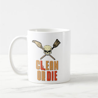Mug Nettoyez ou mourez