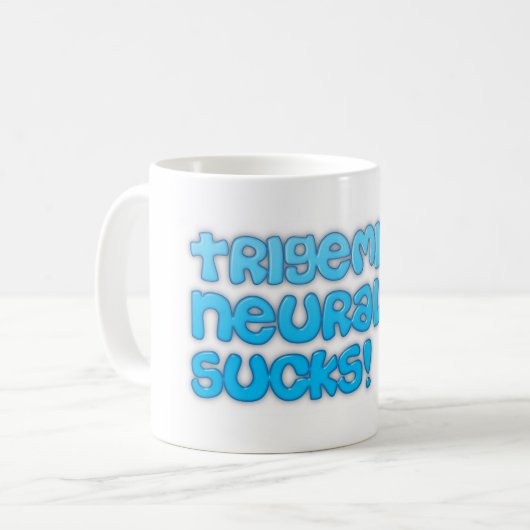 Mug Neuralgie Trigeminal Sucks! (Devant gauche)