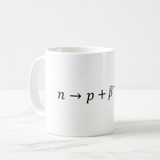 Mug Neutron À Proton Bêta Decay - Physique Nucléaire B (Devant gauche)