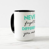 Mug Never Forget The Difference You Make 2 (Devant gauche)