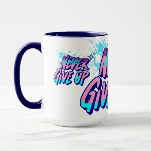 MUG NEVER GIVE UP  (Gauche)