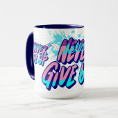 MUG NEVER GIVE UP  (Devant gauche)