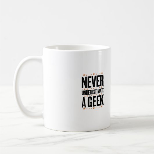 Mug never underestimate a geek (Gauche)