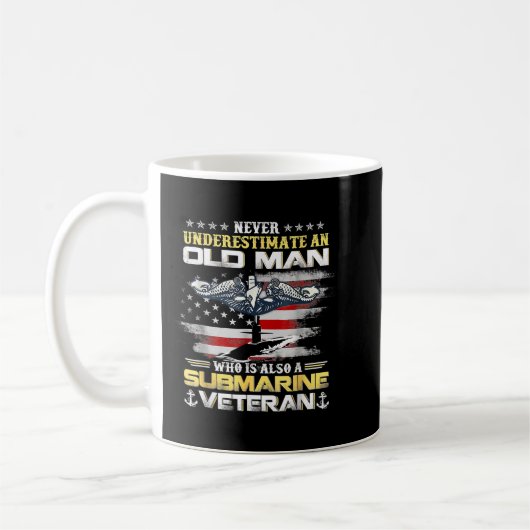 Mug Never Underestimate An Old Man Submarines Veteran  (Gauche)