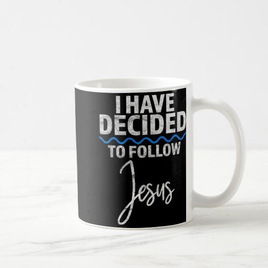 Mug New Believer I Have Decided To Follow Jesus In Bap (Droite)