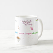 Mug New Year New Chapter Same Coffee Obsession - Four (Devant droit)