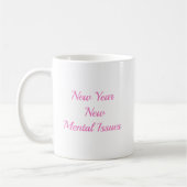Mug New year new Mental Issues (Gauche)