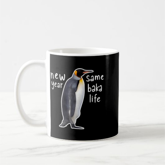 Mug New Year Same Baka Life Funny Penguin  (Gauche)