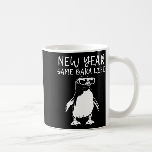 Mug New Year Same Baka Life Funny Penguin Joke  (Droite)