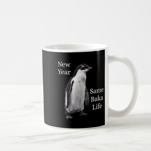 Mug New Year Same Baka Life Penguin Joke (Droite)