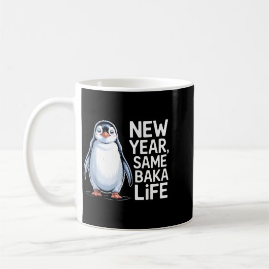 Mug New Year Same Baka Life Penguin Joke  (Gauche)