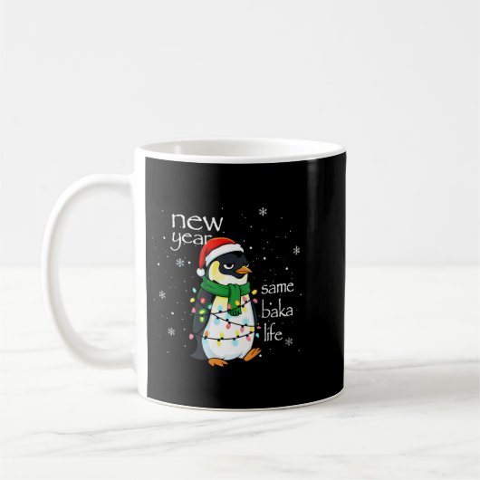 Mug New Year Same Baka Life Penguin New Year Sarcastic (Gauche)