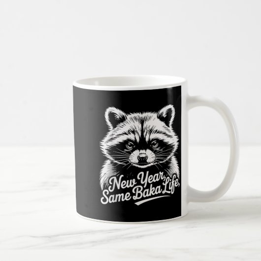 Mug New Year Same Baka Life Raccoon Meme Funny Joke  (Droite)