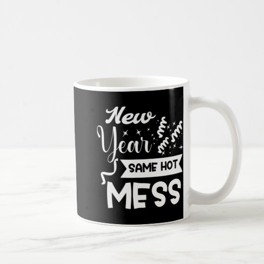 Mug New Year Same Mess Funny New Year's Eve (Droite)