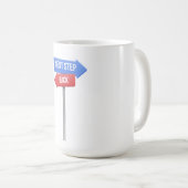 Mug Next Step or Back – Direction Sign Motivational (Devant droit)