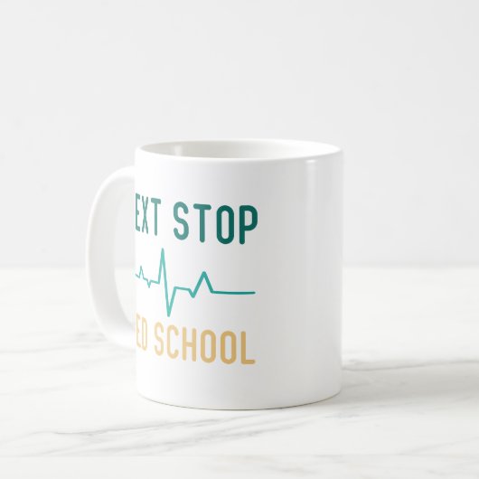 Mug Next Stop Med School Funny Médicale Student (Devant gauche)