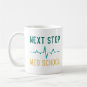 Mug Next Stop Med School Funny Médicale Student (Gauche)