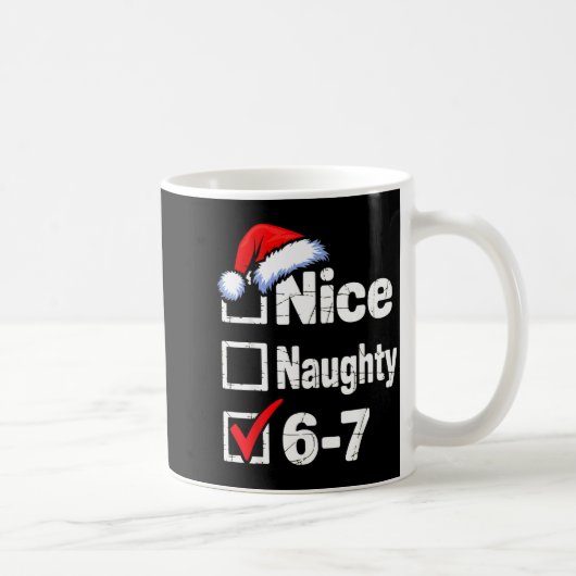 Mug Nice Naughty 6 7 Meme 67 Christmas Six Seven  (Droite)