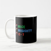Mug Nice Naughty 6 7 Meme 67 Christmas Six Seven Xmas (Gauche)