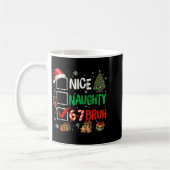 Mug Nice Naughty 6 7 Meme 6 7 Christmas Six Seven Xmas (Gauche)