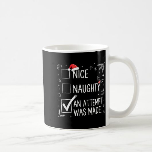 Mug Nice Naughty An Attempt Was Made Christmas List  (Droite)