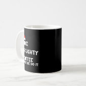 Mug Nice Naughty Coffee Made Me Do It Funny Christmas (Devant gauche)