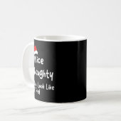 Mug Nice Naughty Do I Look Like I Tried Funny Christma (Devant gauche)