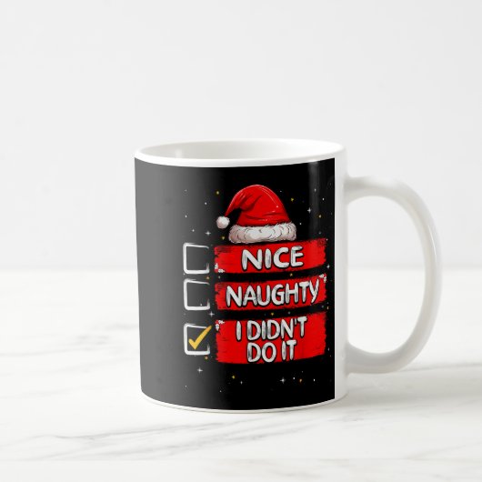 Mug Nice Naughty I Didn't Do It Christmas List Santa C (Droite)