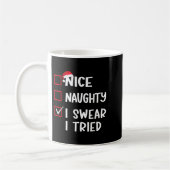 Mug Nice Naughty I Swear I Tried Christmas List Xmas S (Gauche)