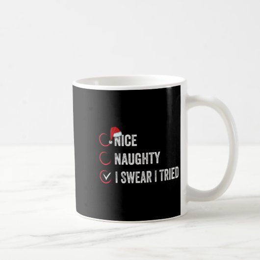 Mug Nice Naughty I Swear I Tried Christmas List Xmas S (Droite)