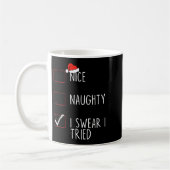 Mug Nice Naughty I Swear I Tried Christmas List Xmas S (Gauche)