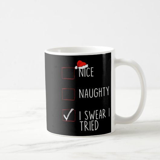 Mug Nice Naughty I Swear I Tried Christmas List Xmas S (Droite)