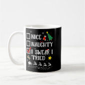 Mug Nice Naughty I Swear I Tried Cute Christmas Tree S (Gauche)