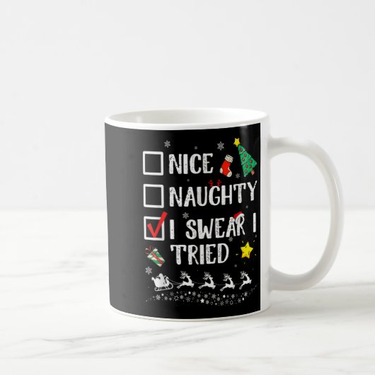 Mug Nice Naughty I Swear I Tried Cute Christmas Tree S (Droite)