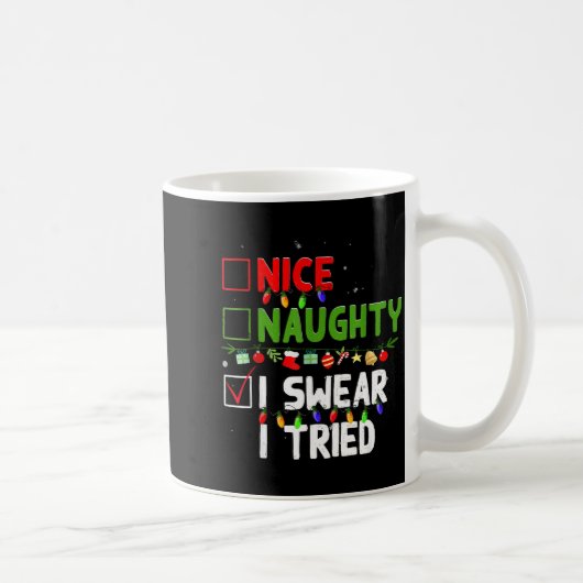 Mug Nice Naughty I Swear I Tried Family Xmas Funny Chr (Droite)