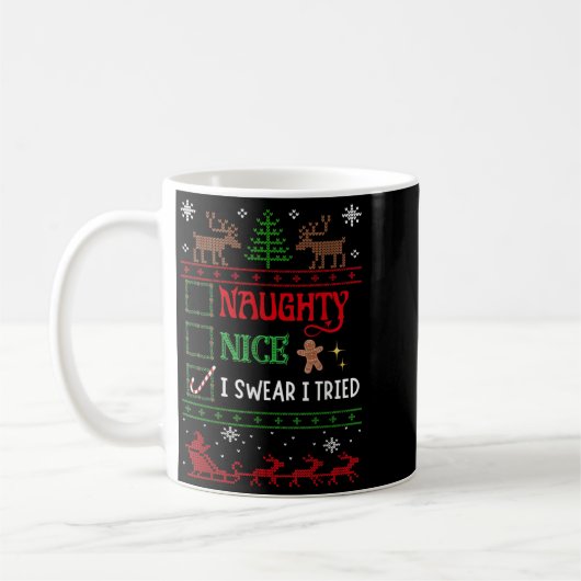 Mug Nice Naughty I Swear I Tried Funny Christmas (Gauche)